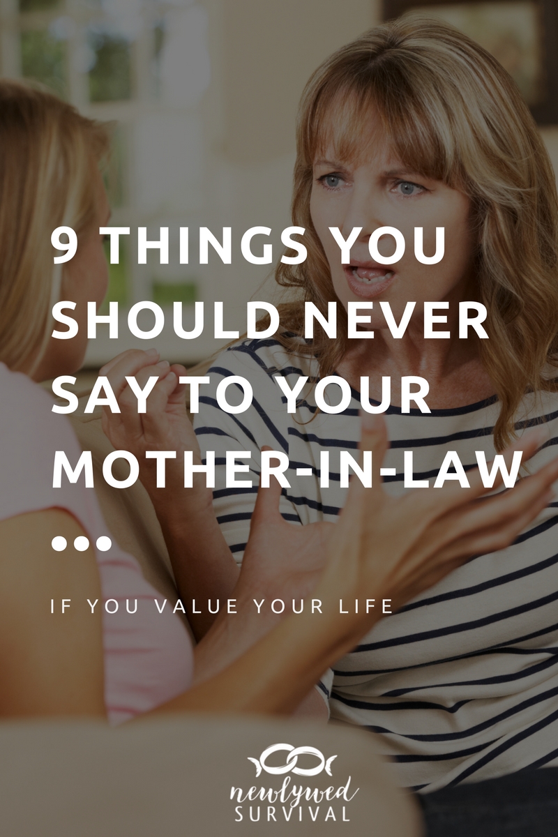 9 Things You Should Never Say to Your Mother-in-law